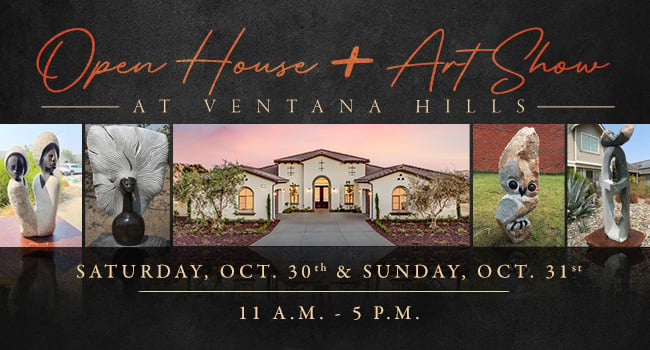 Open House and Art Show at Ventana Hills